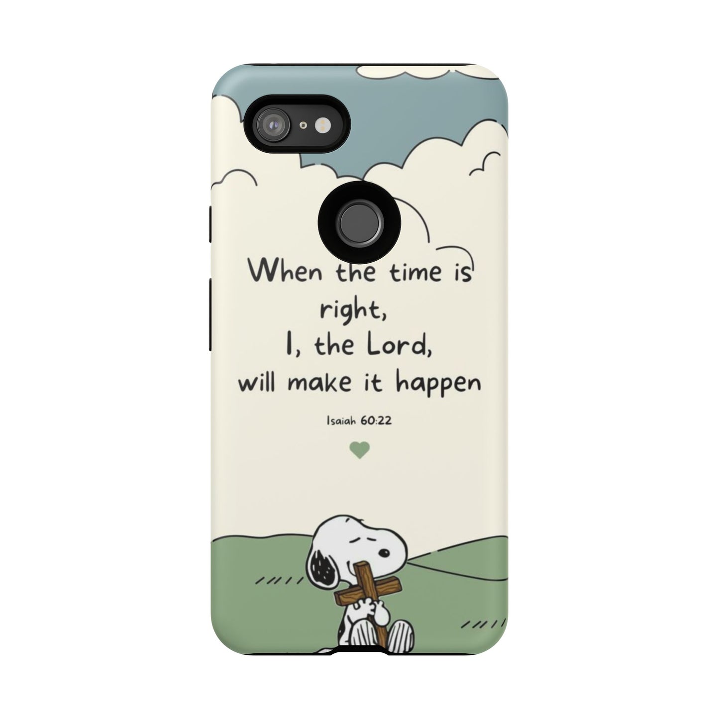 When The Time Is Right- Snoopy Tough Case