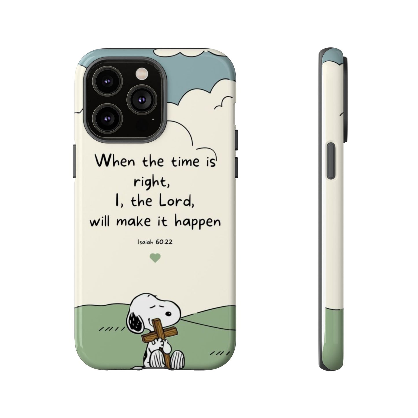 When The Time Is Right- Snoopy Tough Case