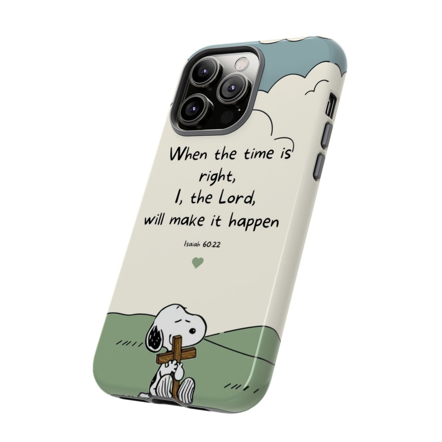 When The Time Is Right- Snoopy Tough Case