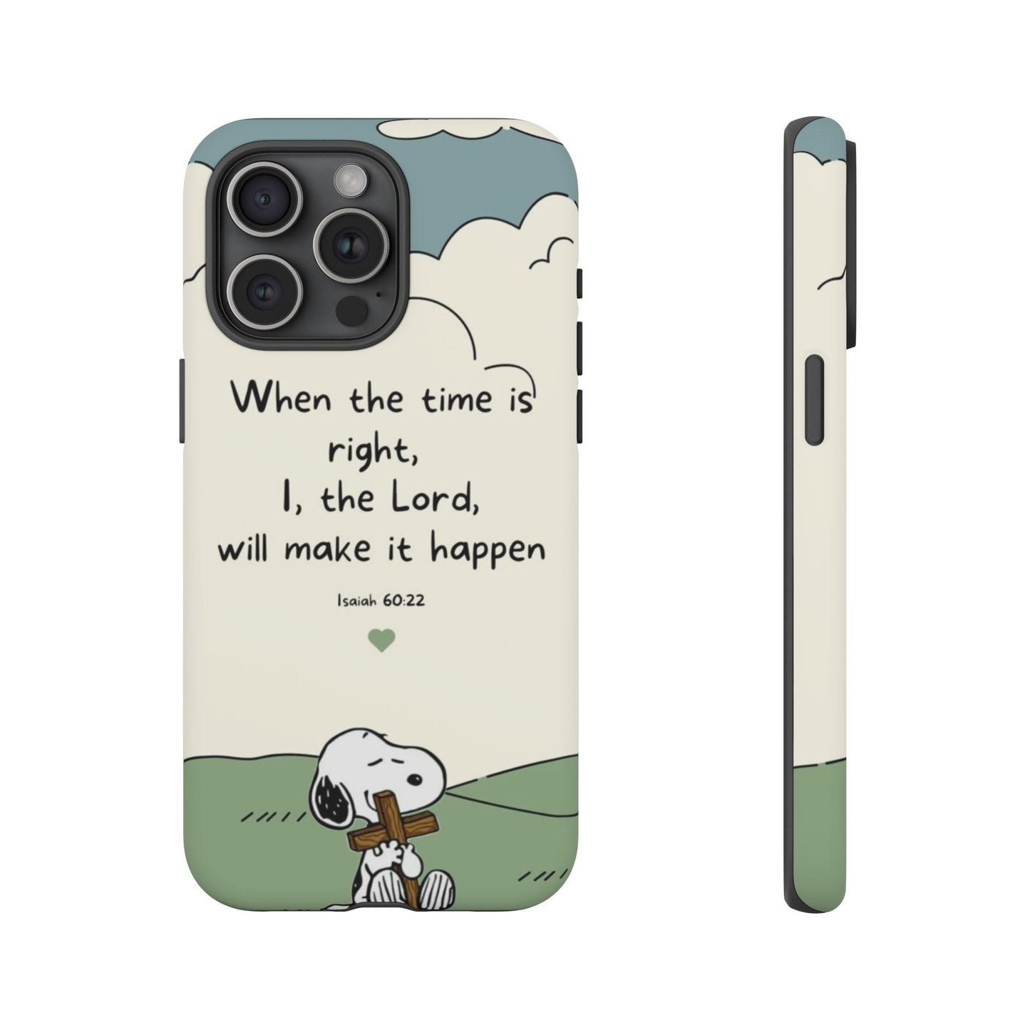 When The Time Is Right- Snoopy Tough Case