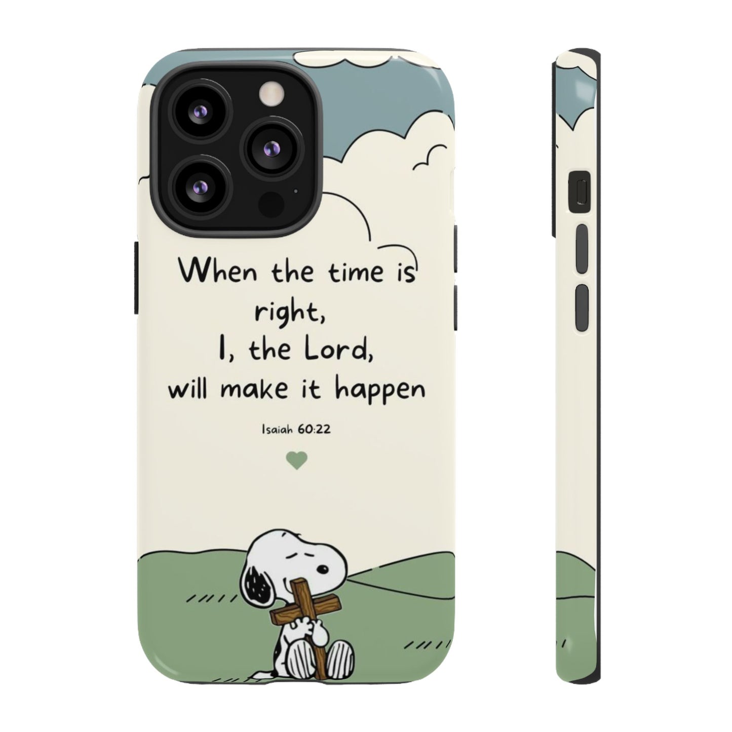 When The Time Is Right- Snoopy Tough Case