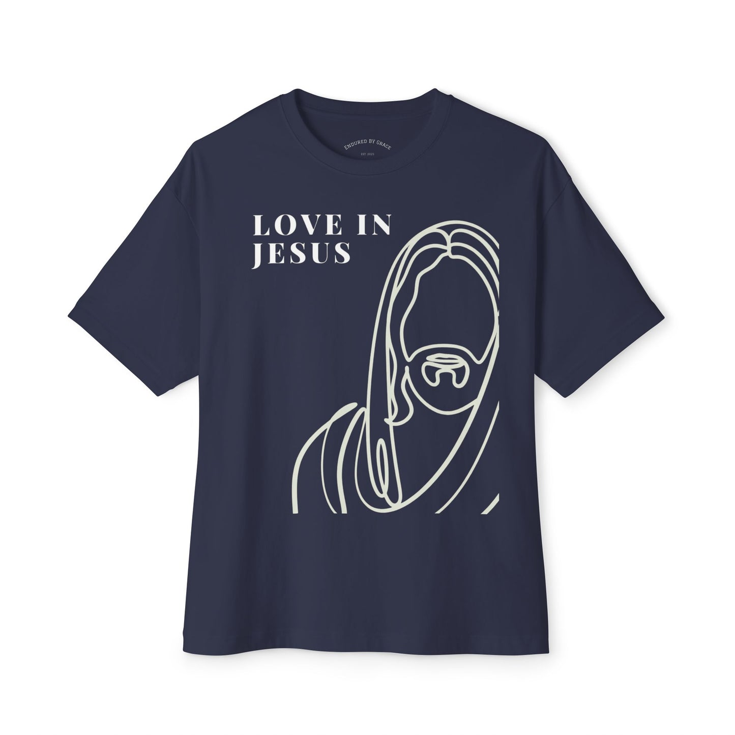 Love Is Jesus- Unisex Oversized Boxy Tee