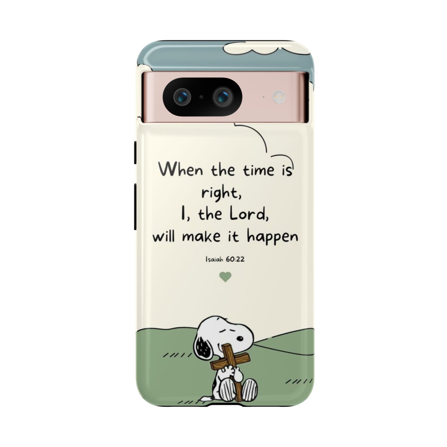 When The Time Is Right- Snoopy Tough Case