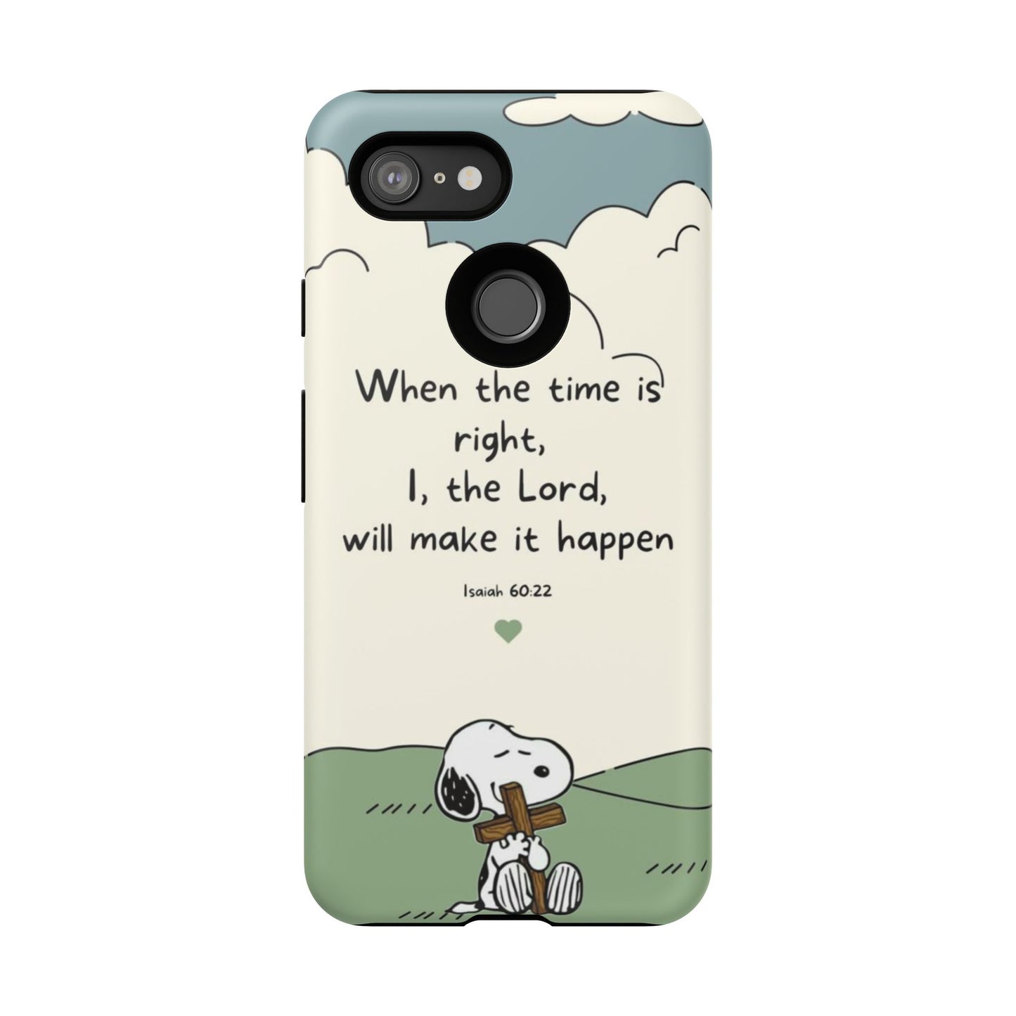 When The Time Is Right- Snoopy Tough Case