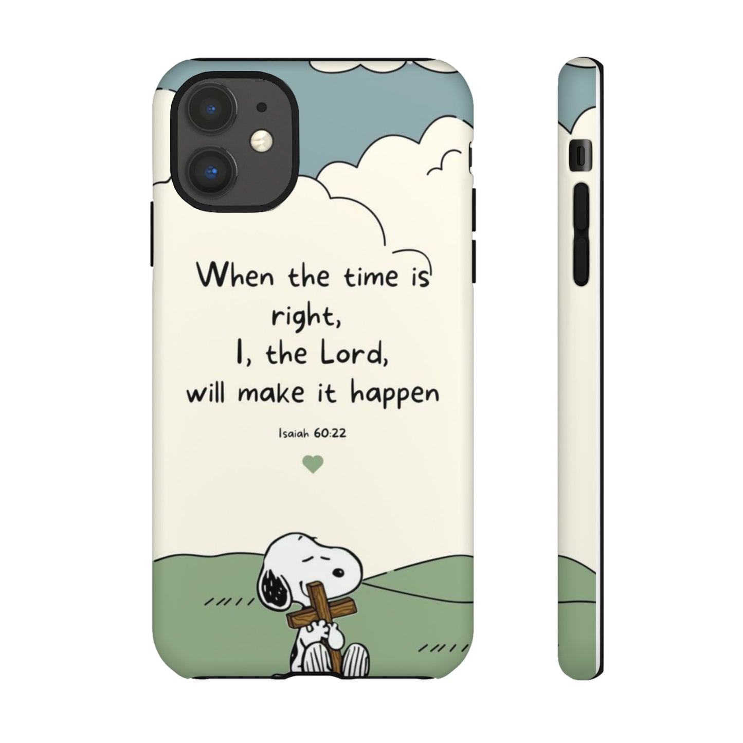 When The Time Is Right- Snoopy Tough Case