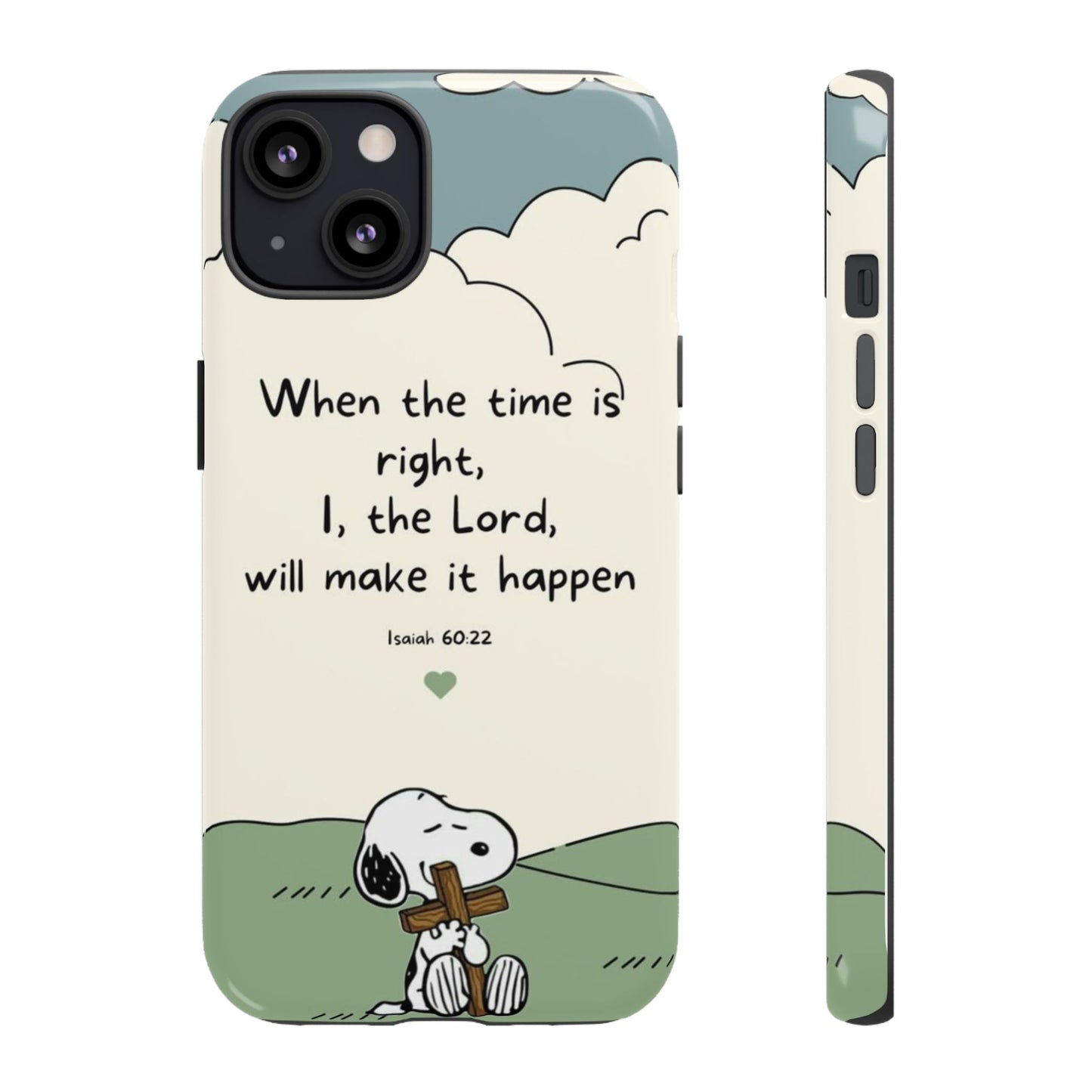 When The Time Is Right- Snoopy Tough Case