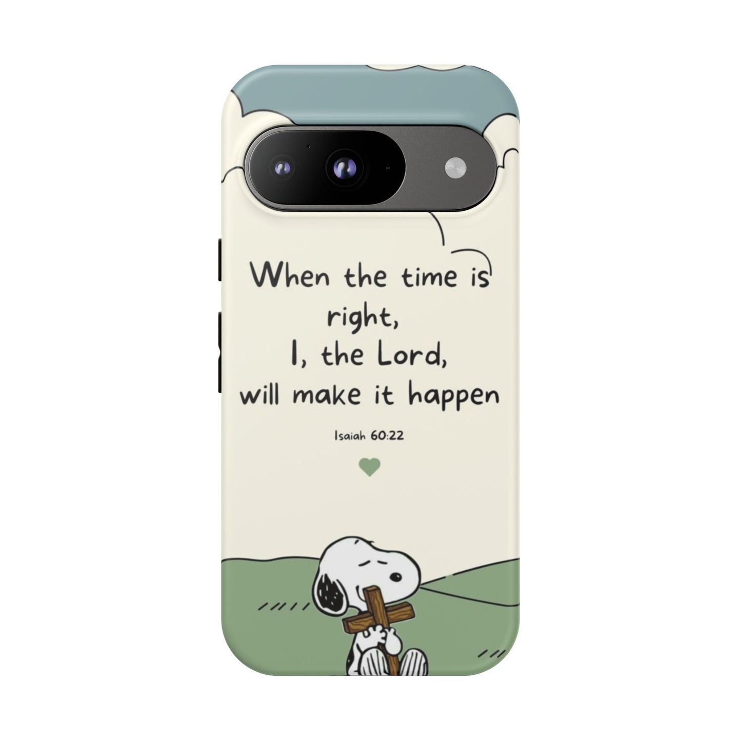 When The Time Is Right- Snoopy Tough Case