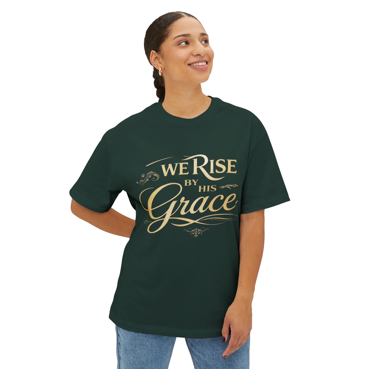 We Rise By His Grace -Unisex Oversized Boxy Tee