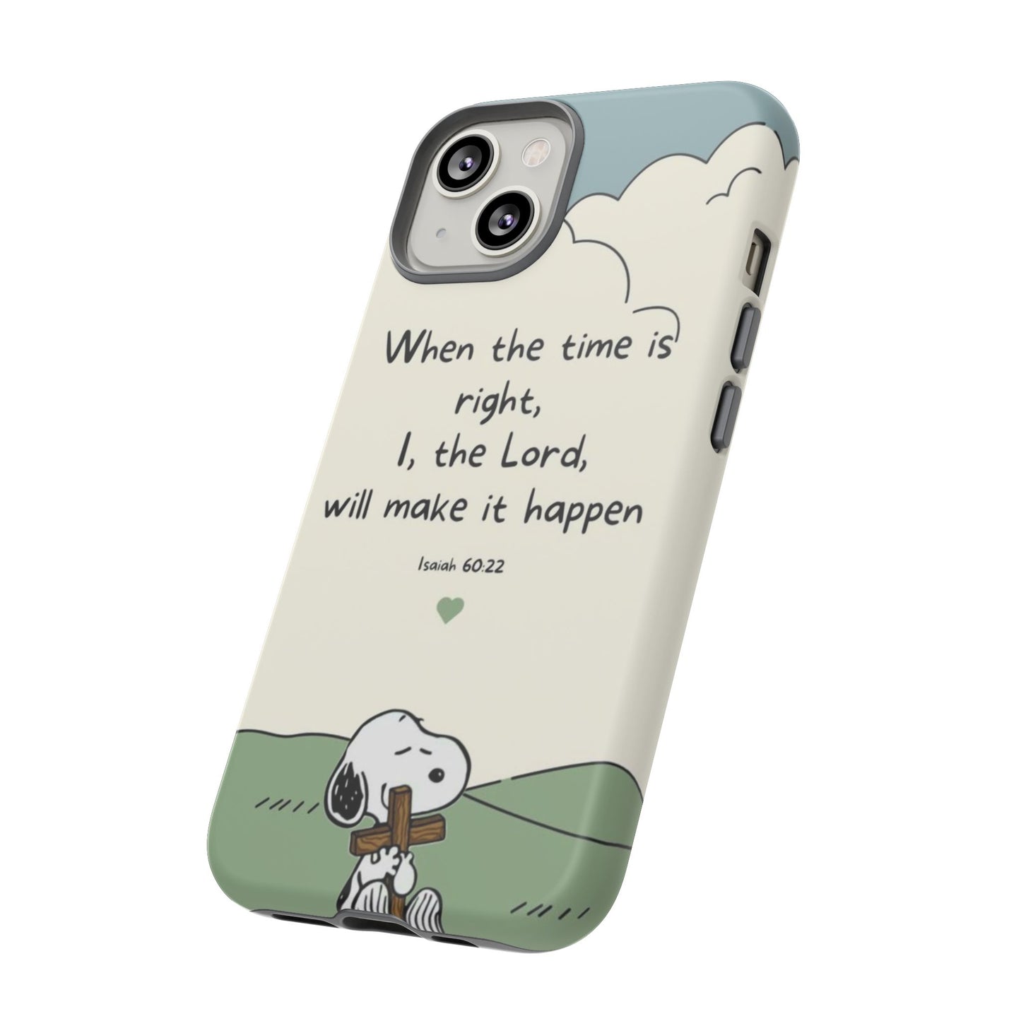 When The Time Is Right- Snoopy Tough Case