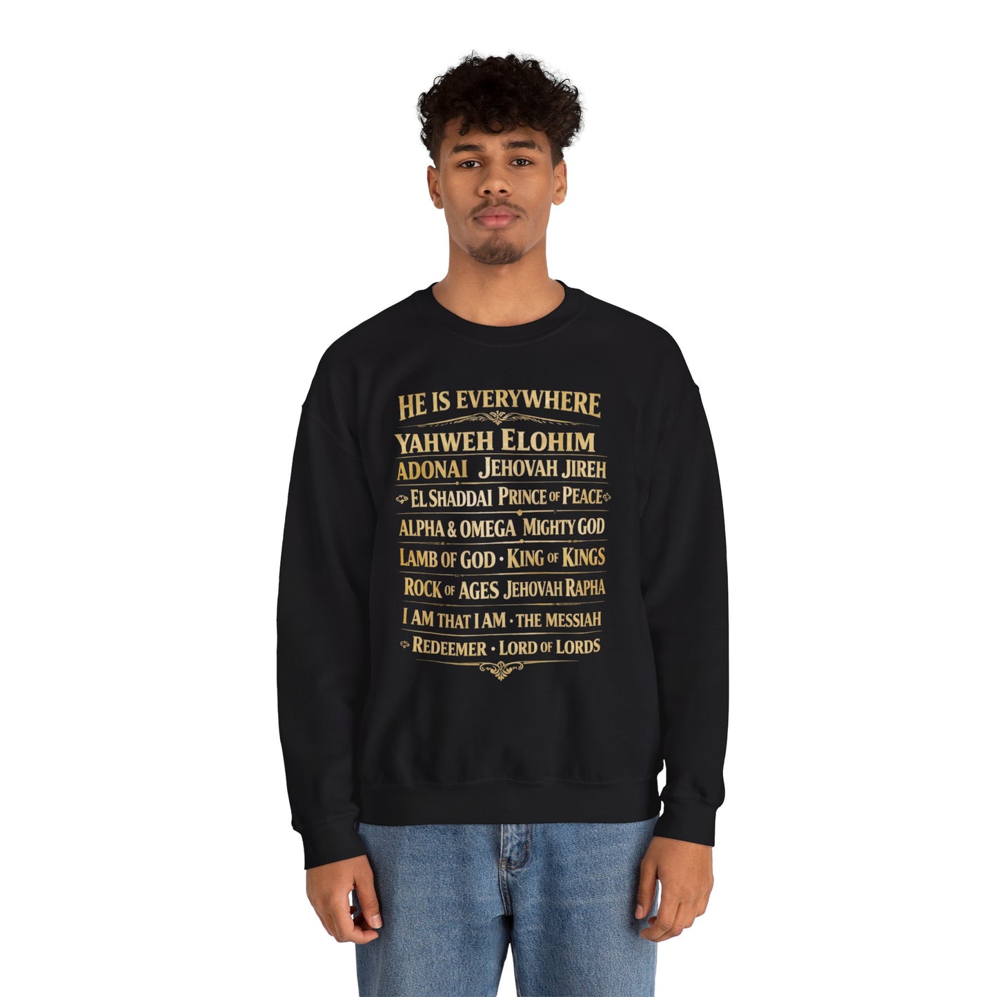 He Is Everywhere- Unisex Heavy Blend™ Crewneck Sweatshirt