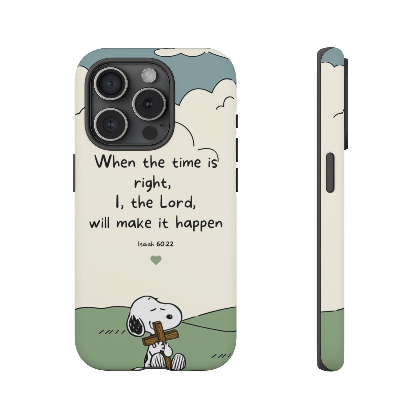When The Time Is Right- Snoopy Tough Case