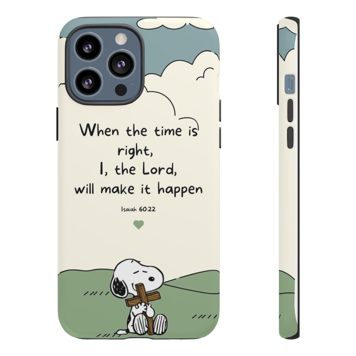 When The Time Is Right- Snoopy Tough Case