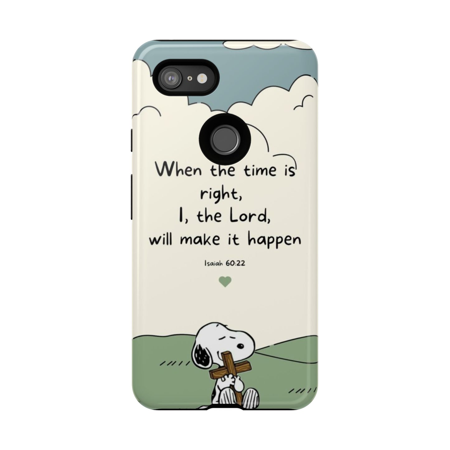 When The Time Is Right- Snoopy Tough Case