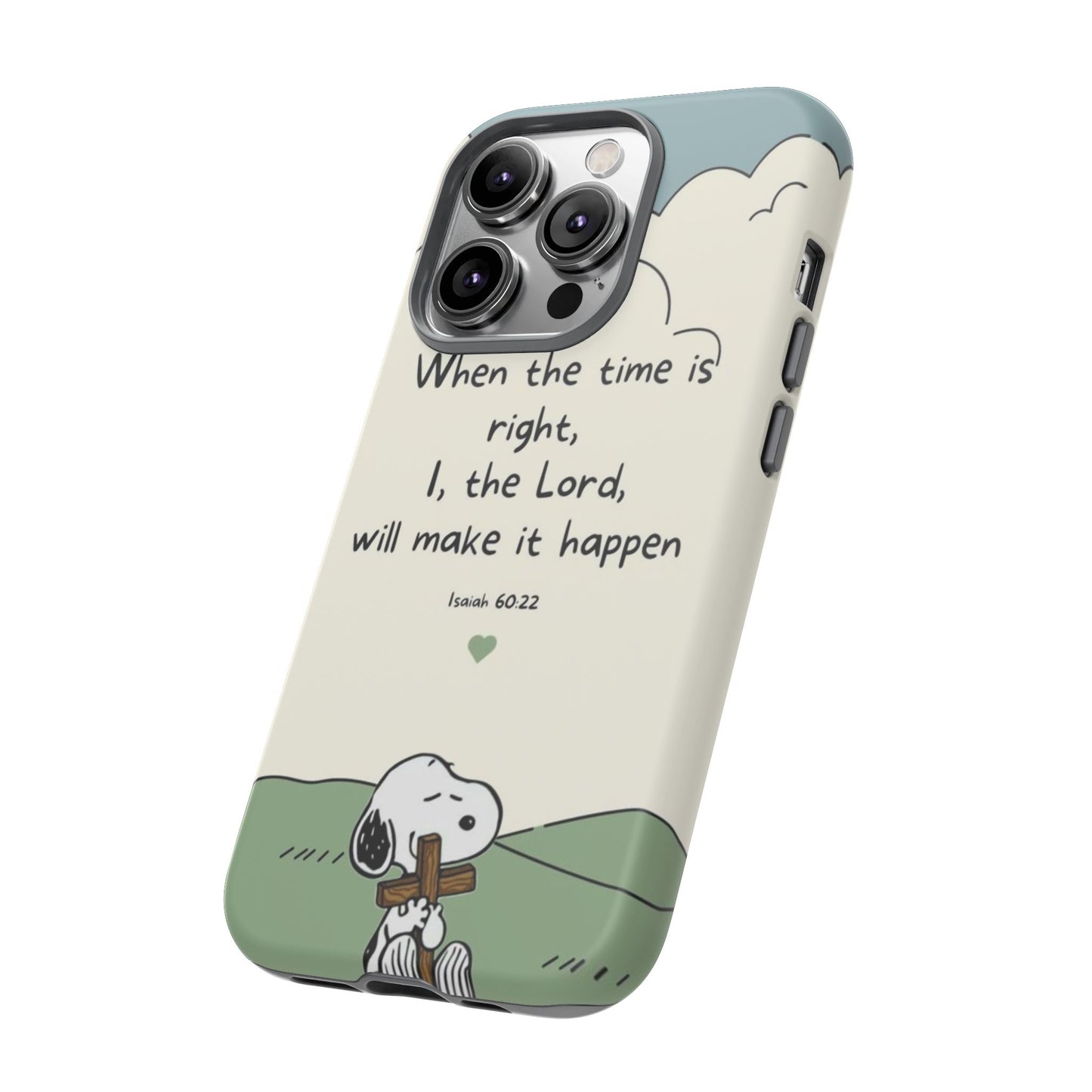 When The Time Is Right- Snoopy Tough Case