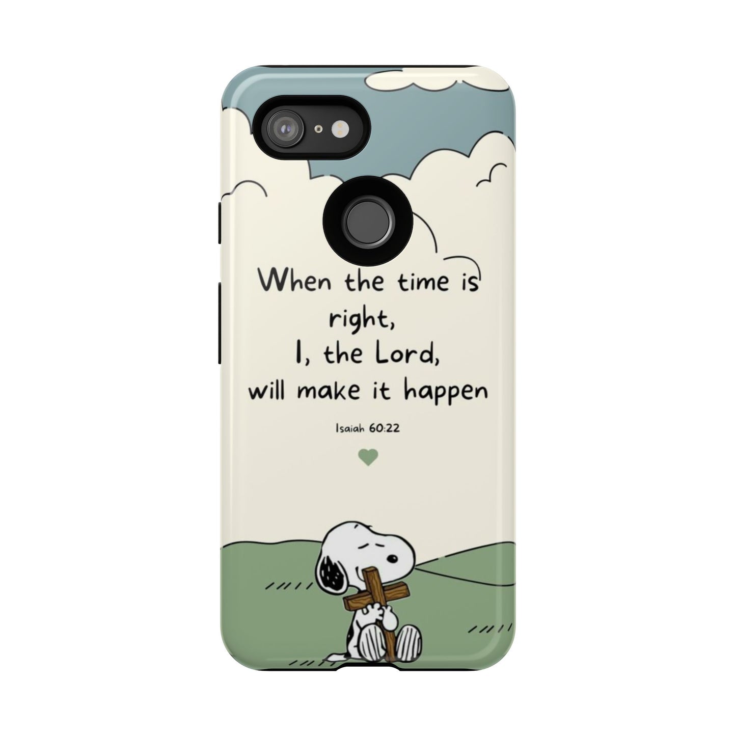 When The Time Is Right- Snoopy Tough Case