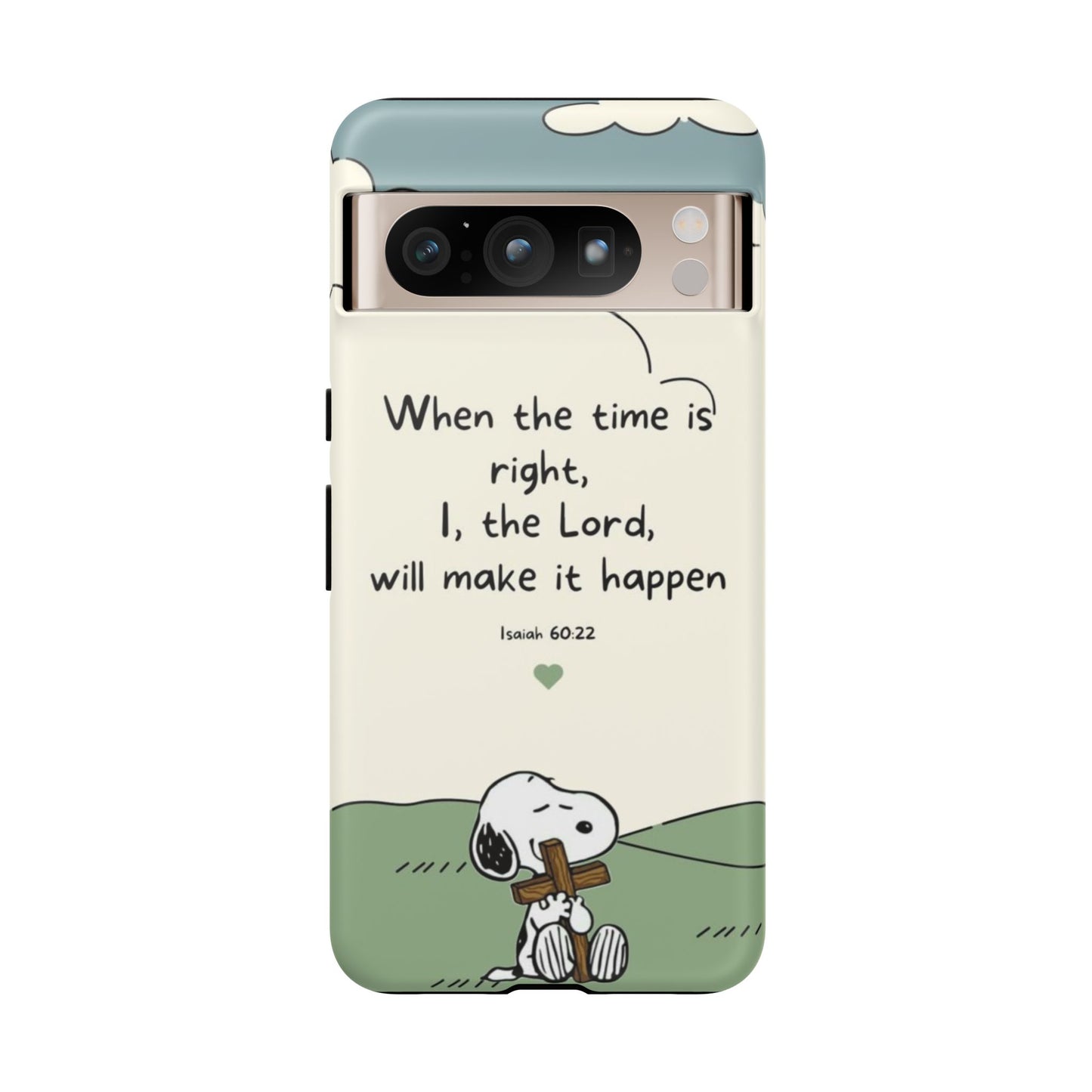 When The Time Is Right- Snoopy Tough Case