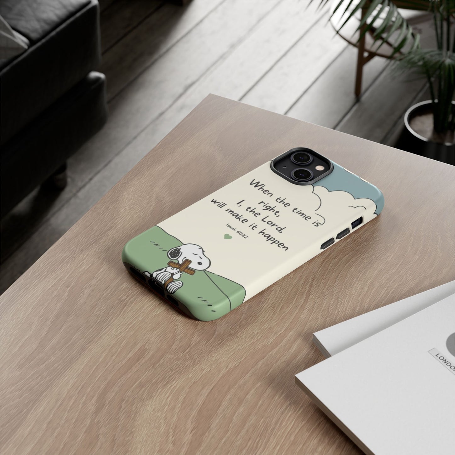 When The Time Is Right- Snoopy Tough Case