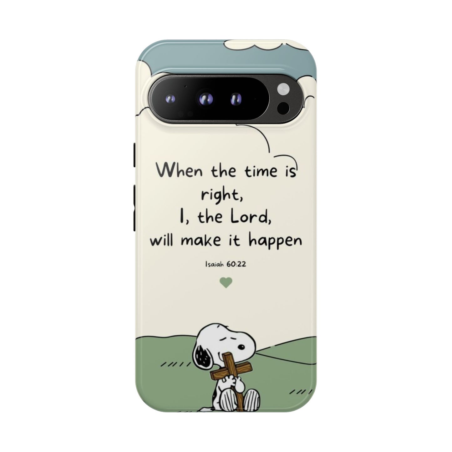 When The Time Is Right- Snoopy Tough Case