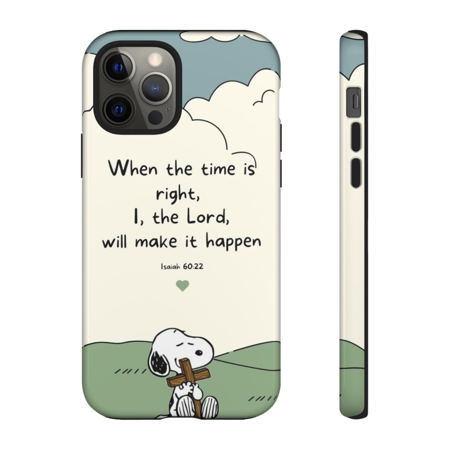 When The Time Is Right- Snoopy Tough Case