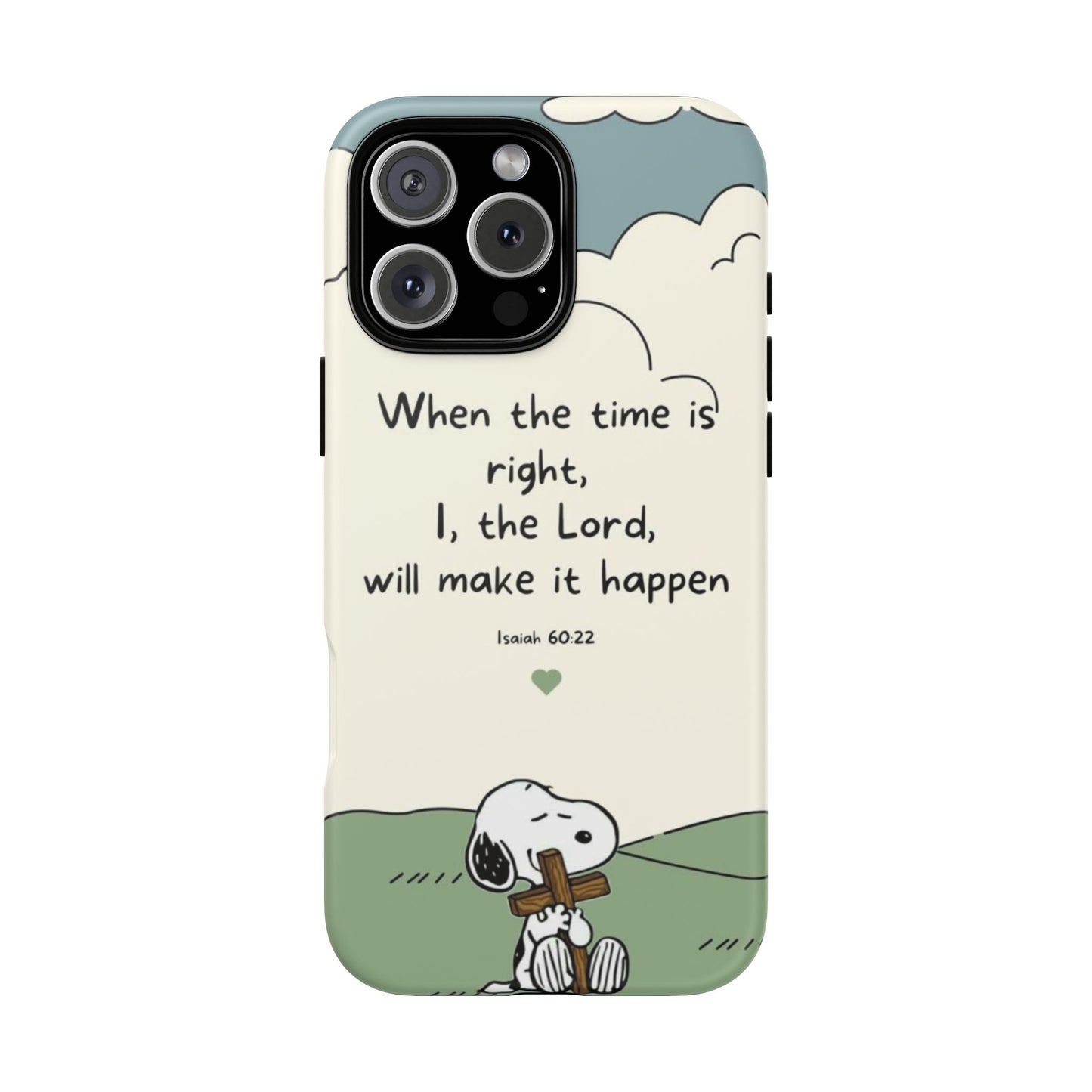 When The Time Is Right- Snoopy Tough Case