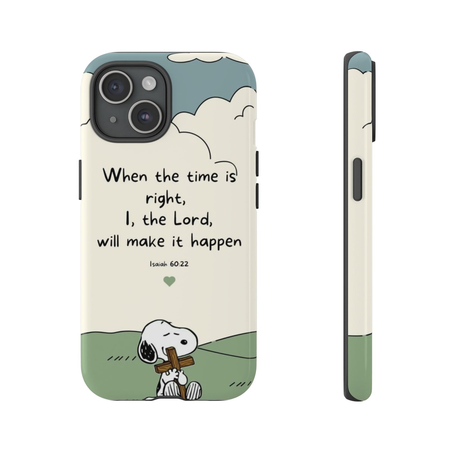 When The Time Is Right- Snoopy Tough Case