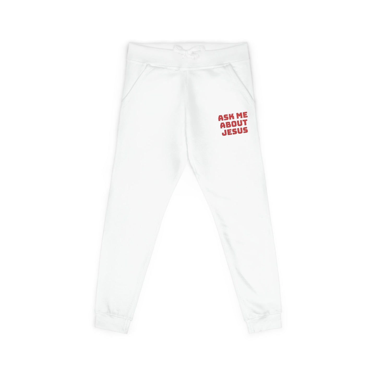 Ask Me About Jesus- Unisex Fleece Sweatpants (Embroidery)