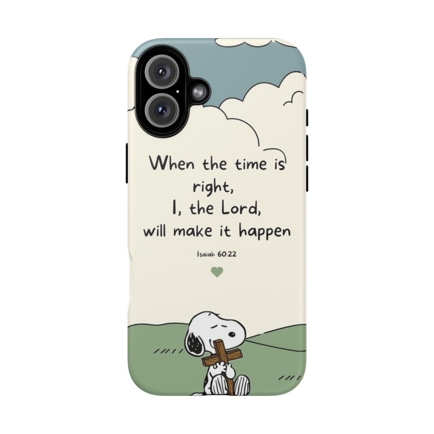 When The Time Is Right- Snoopy Tough Case