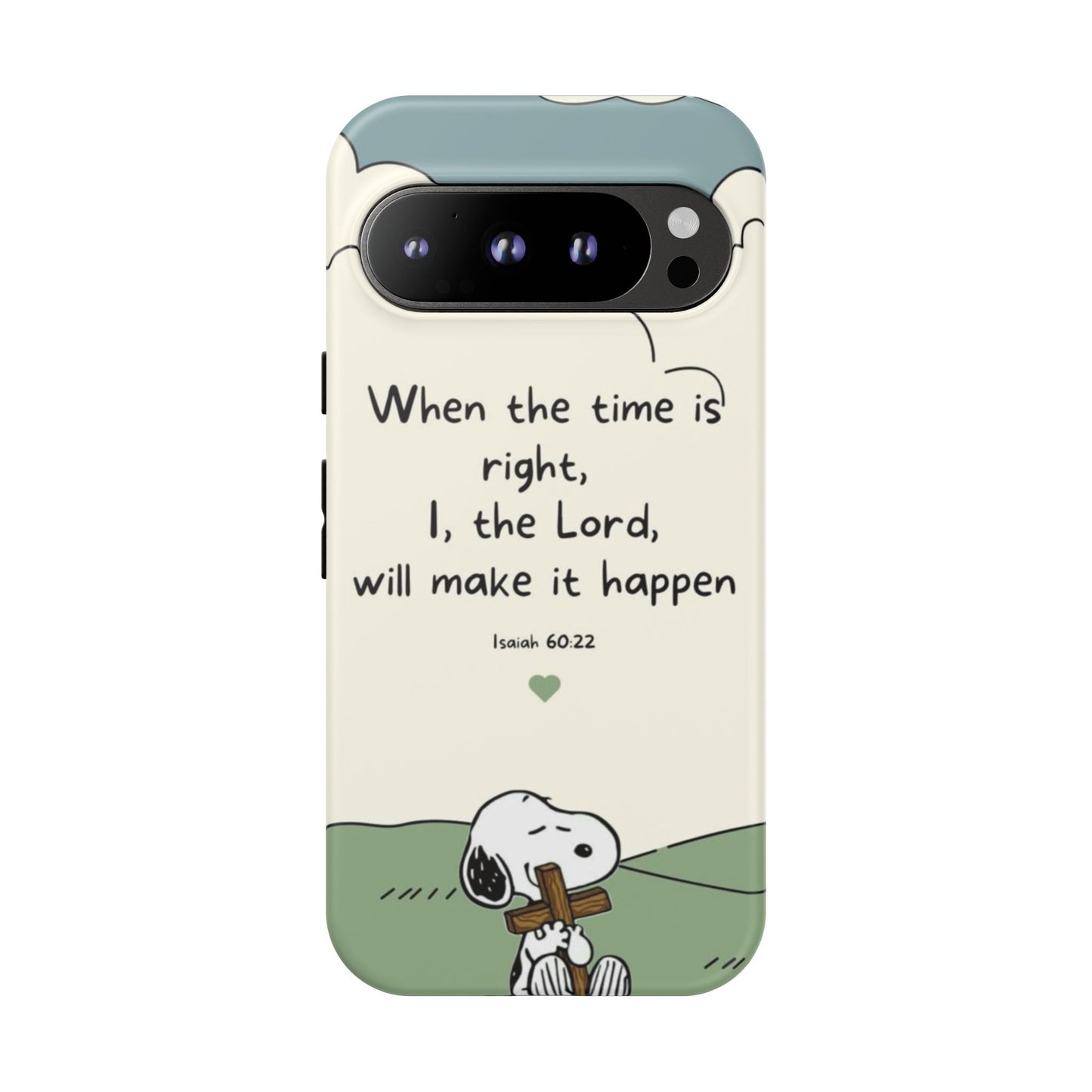 When The Time Is Right- Snoopy Tough Case