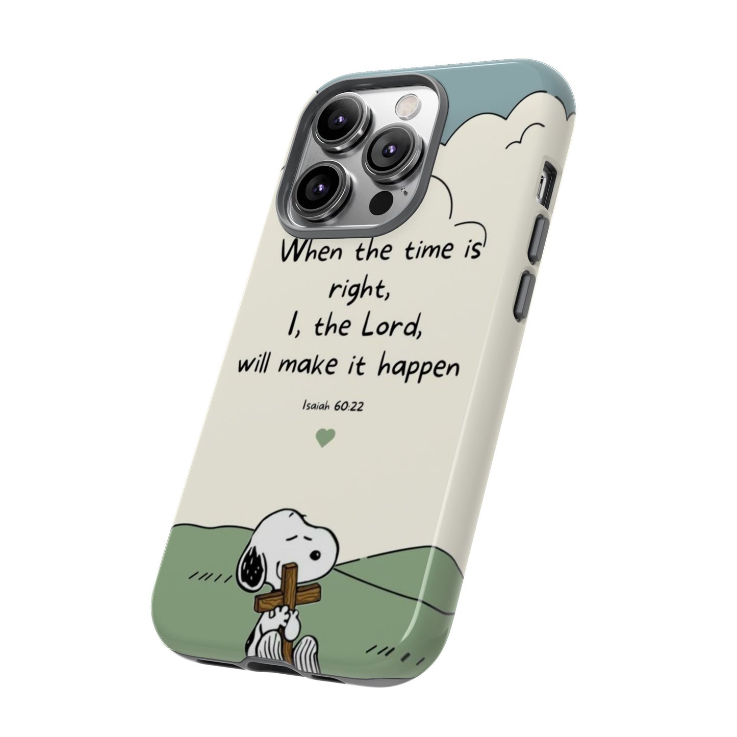 When The Time Is Right- Snoopy Tough Case