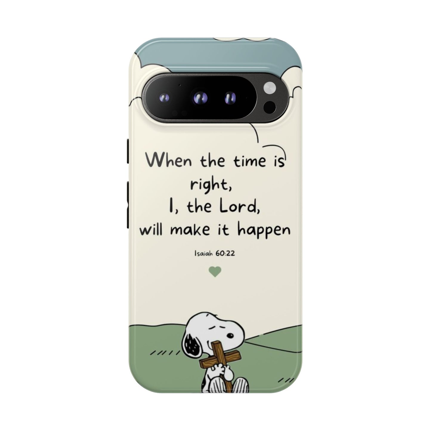 When The Time Is Right- Snoopy Tough Case