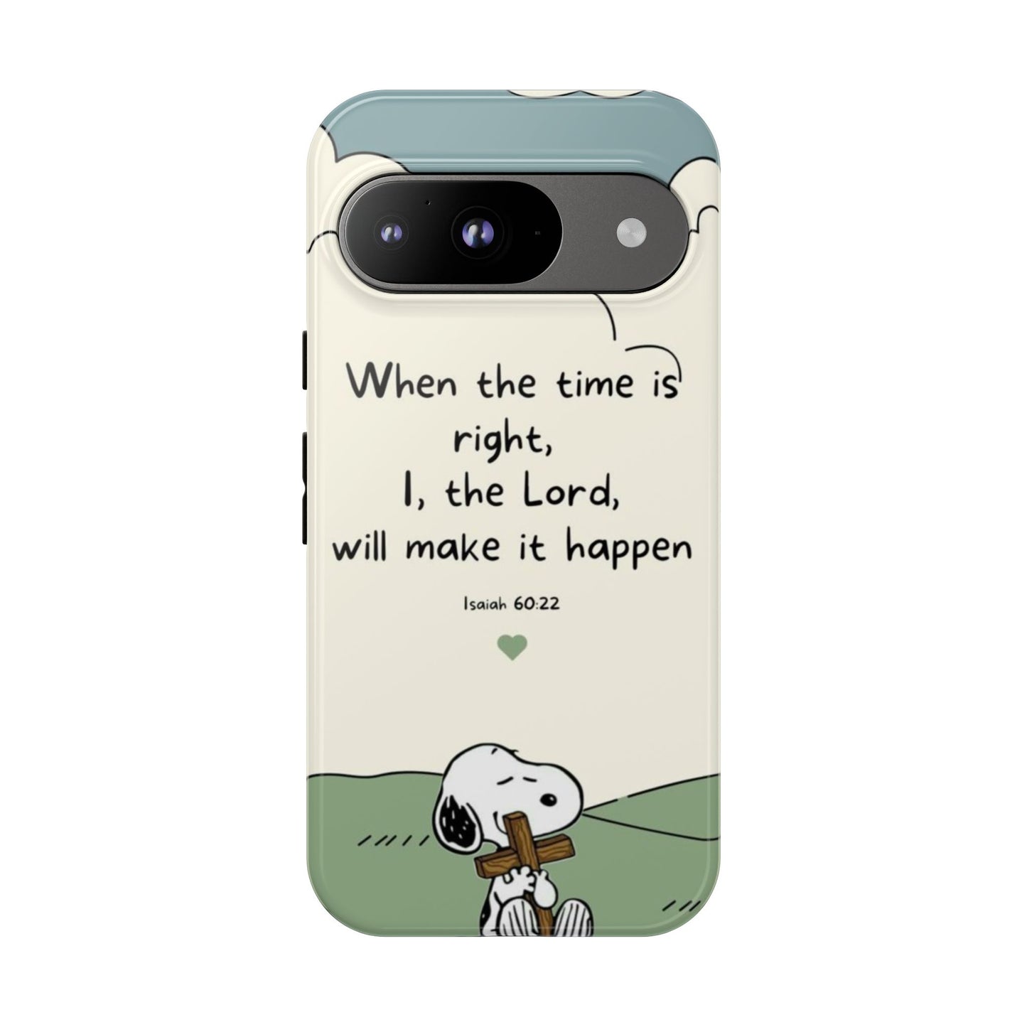 When The Time Is Right- Snoopy Tough Case