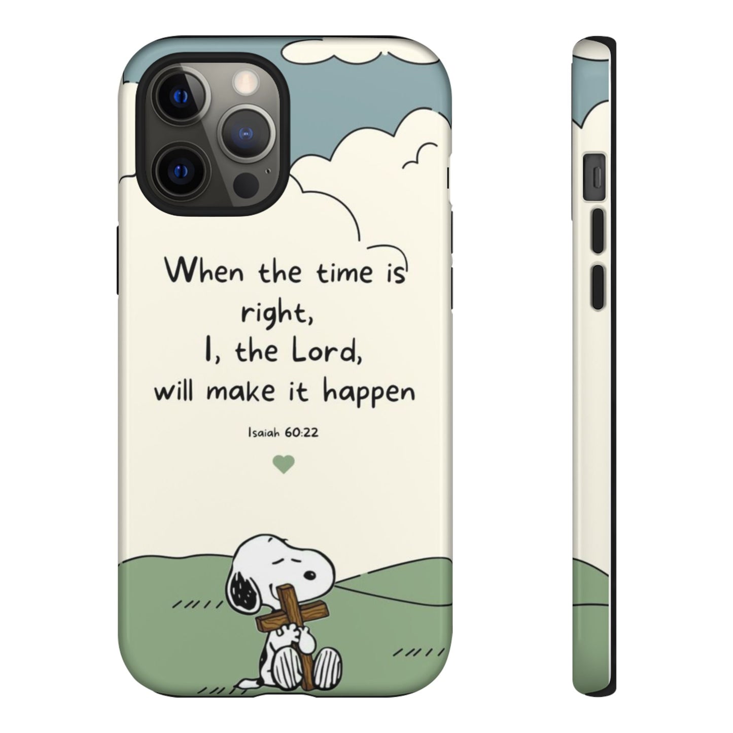 When The Time Is Right- Snoopy Tough Case