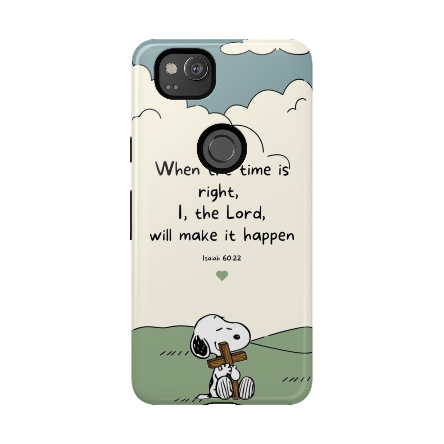 When The Time Is Right- Snoopy Tough Case