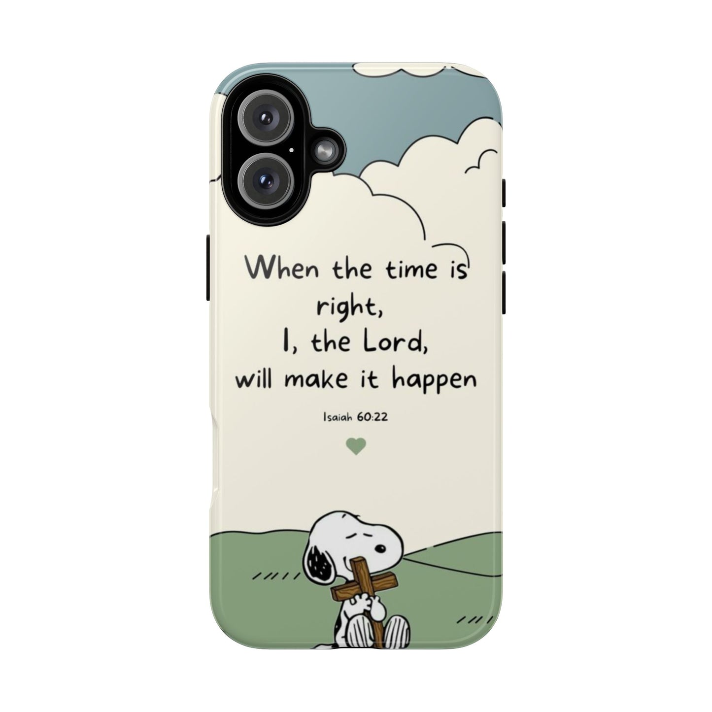 When The Time Is Right- Snoopy Tough Case