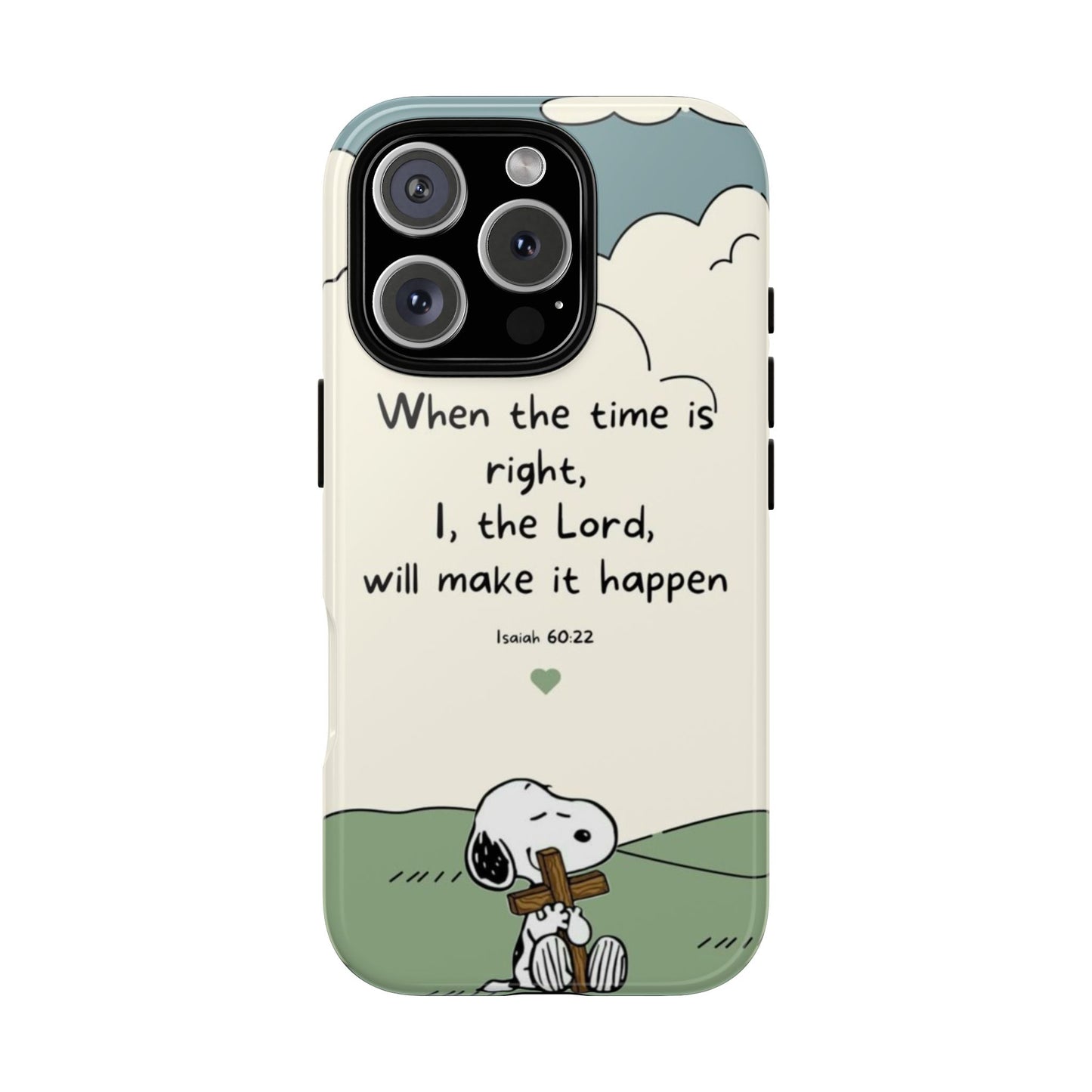 When The Time Is Right- Snoopy Tough Case