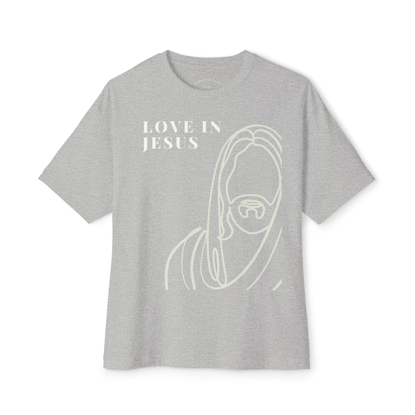 Love Is Jesus- Unisex Oversized Boxy Tee