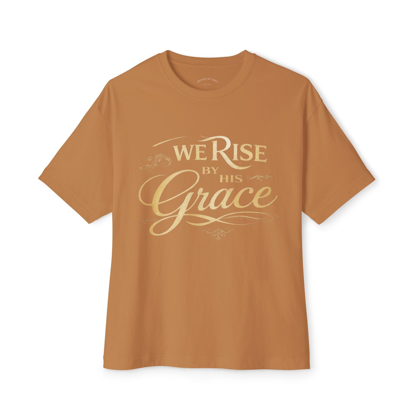 We Rise By His Grace -Unisex Oversized Boxy Tee