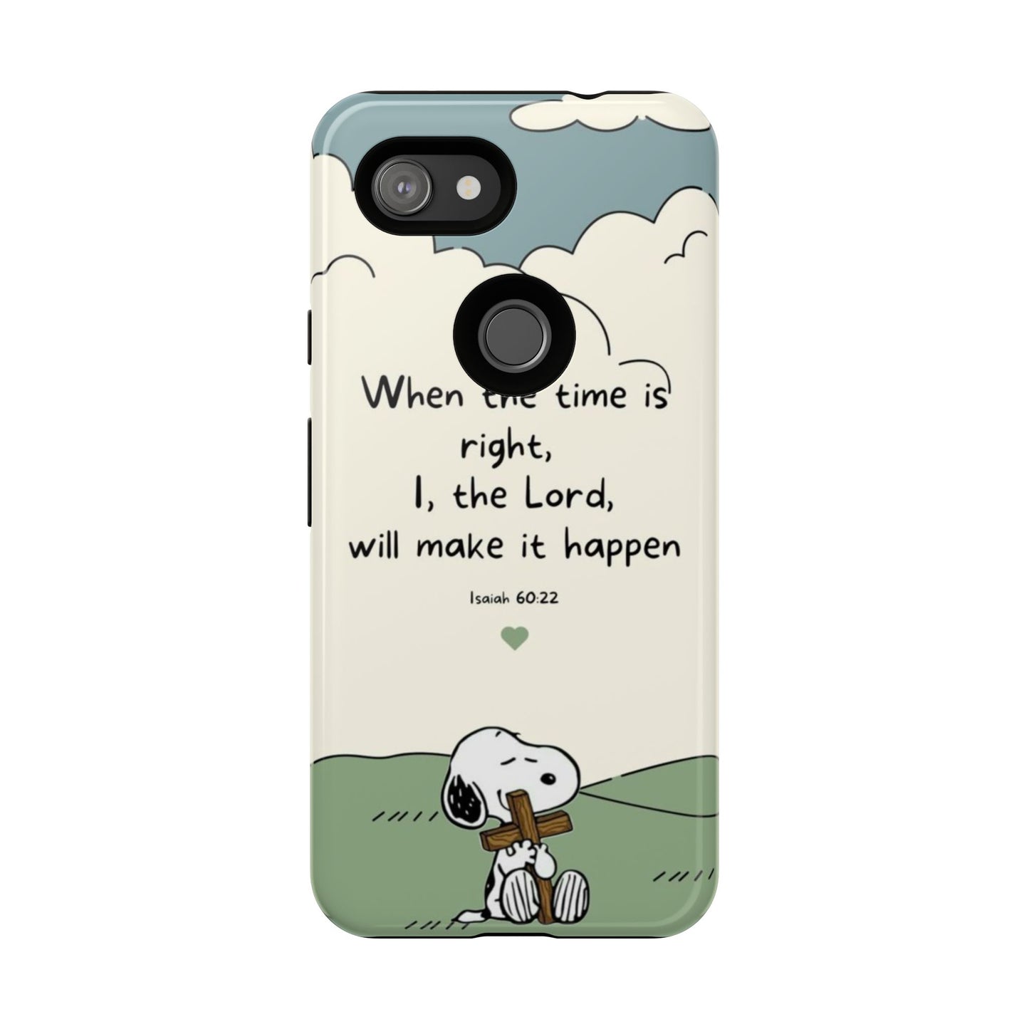 When The Time Is Right- Snoopy Tough Case