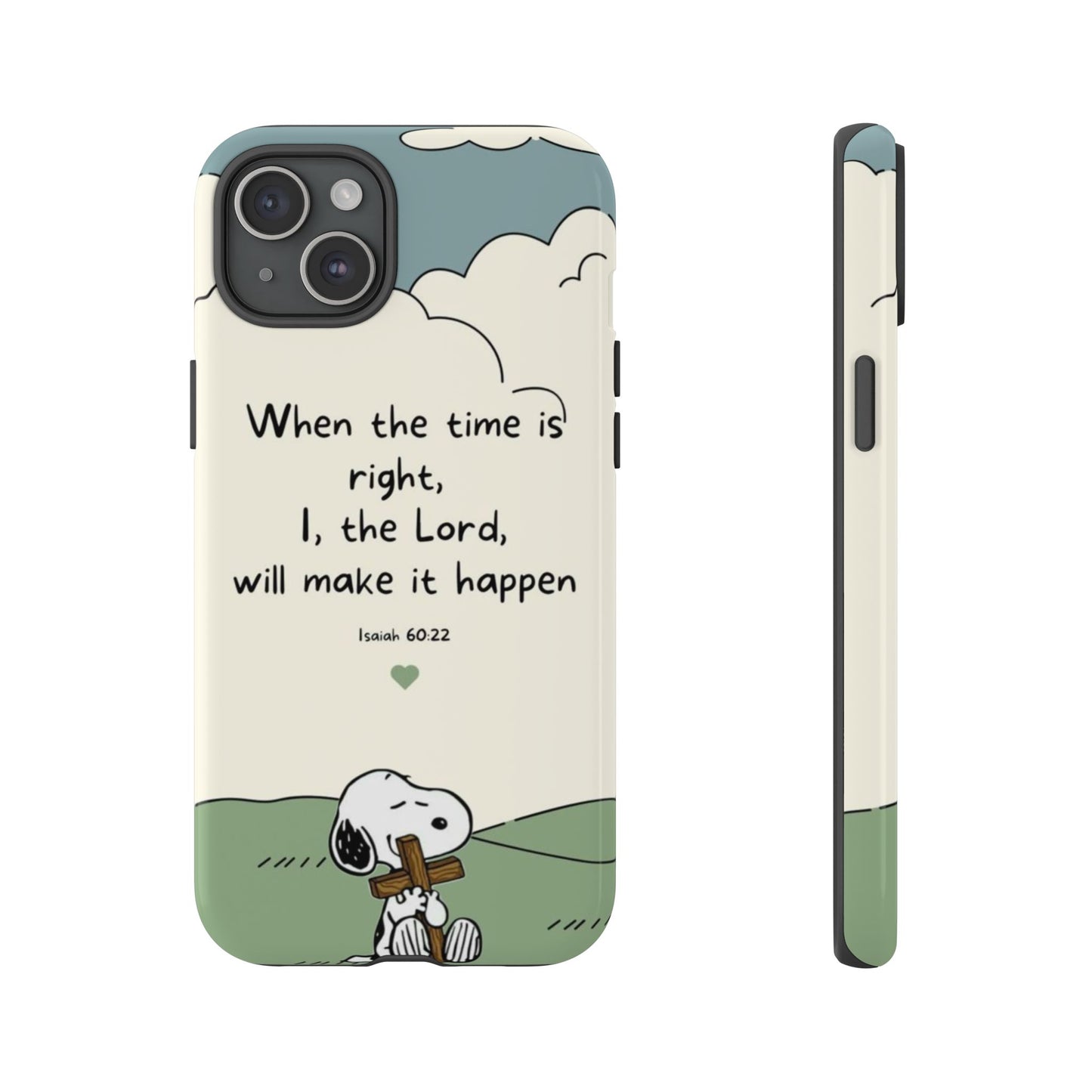 When The Time Is Right- Snoopy Tough Case
