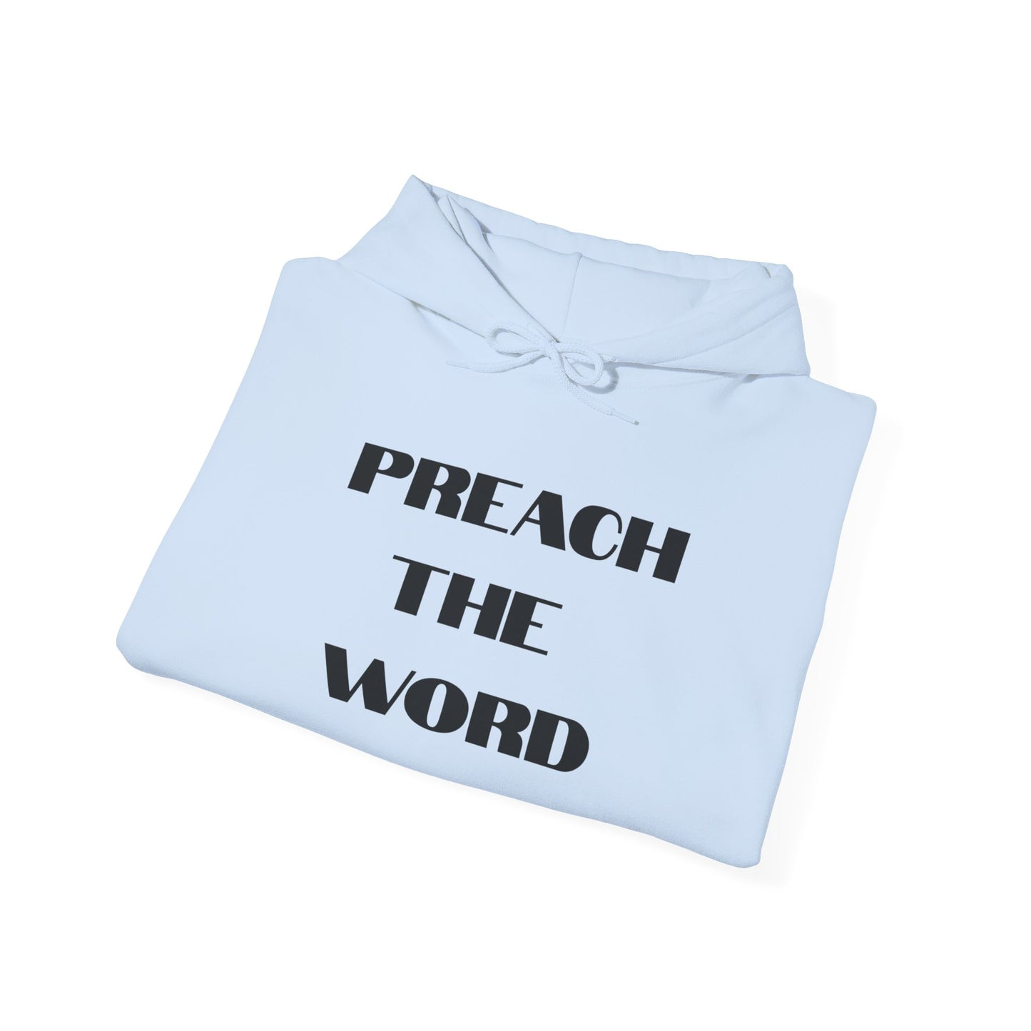 Preach The Word- Unisex Heavy Blend™ Hooded Sweatshirt