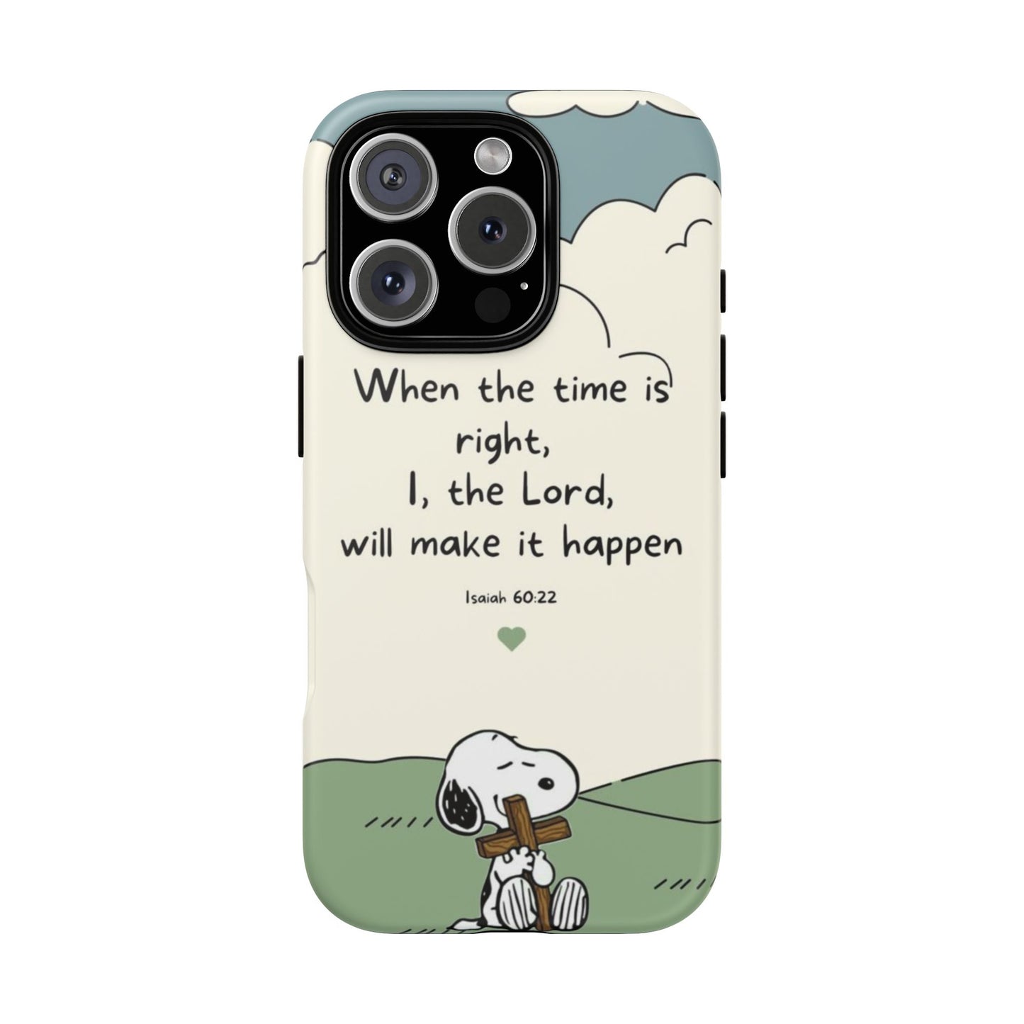 When The Time Is Right- Snoopy Tough Case