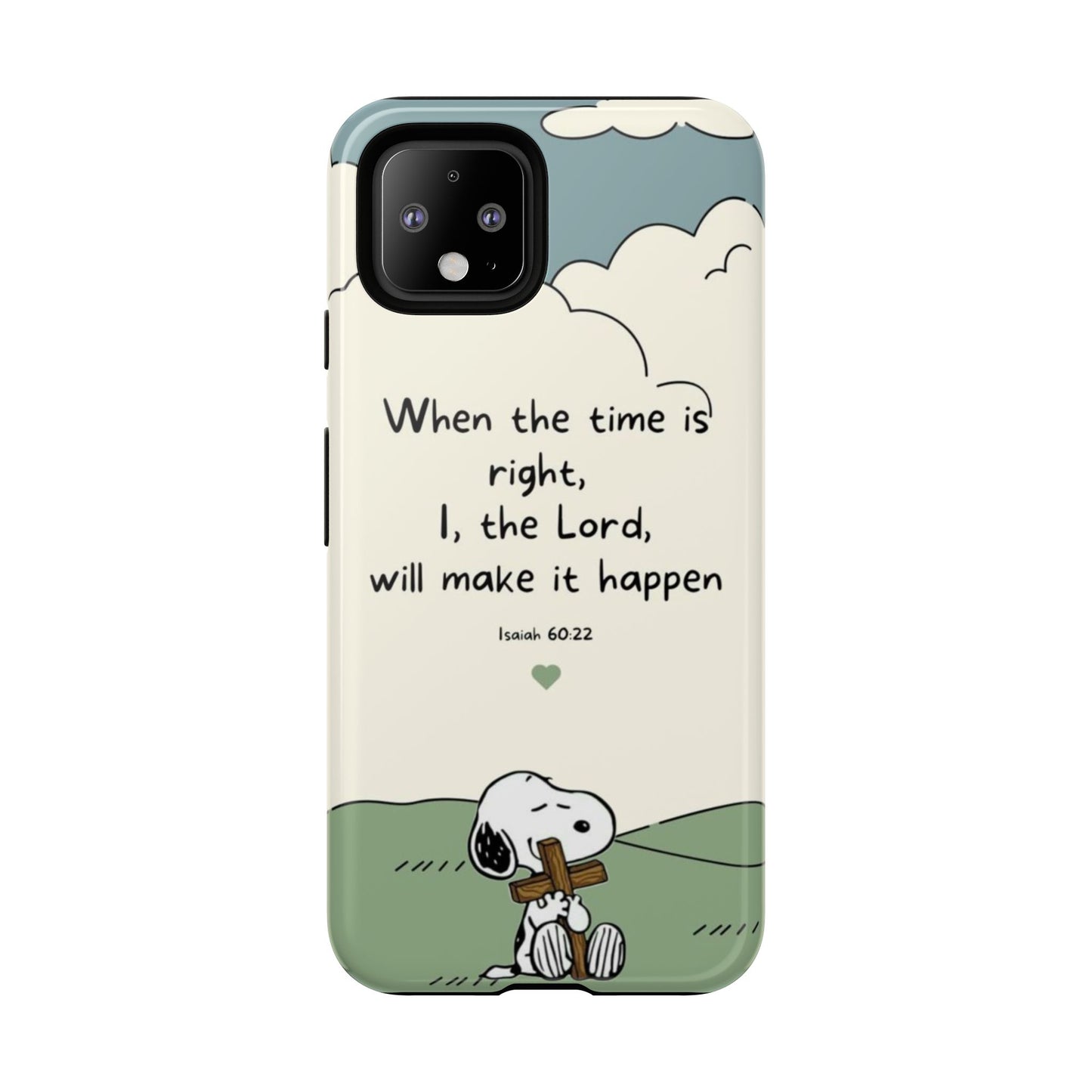 When The Time Is Right- Snoopy Tough Case