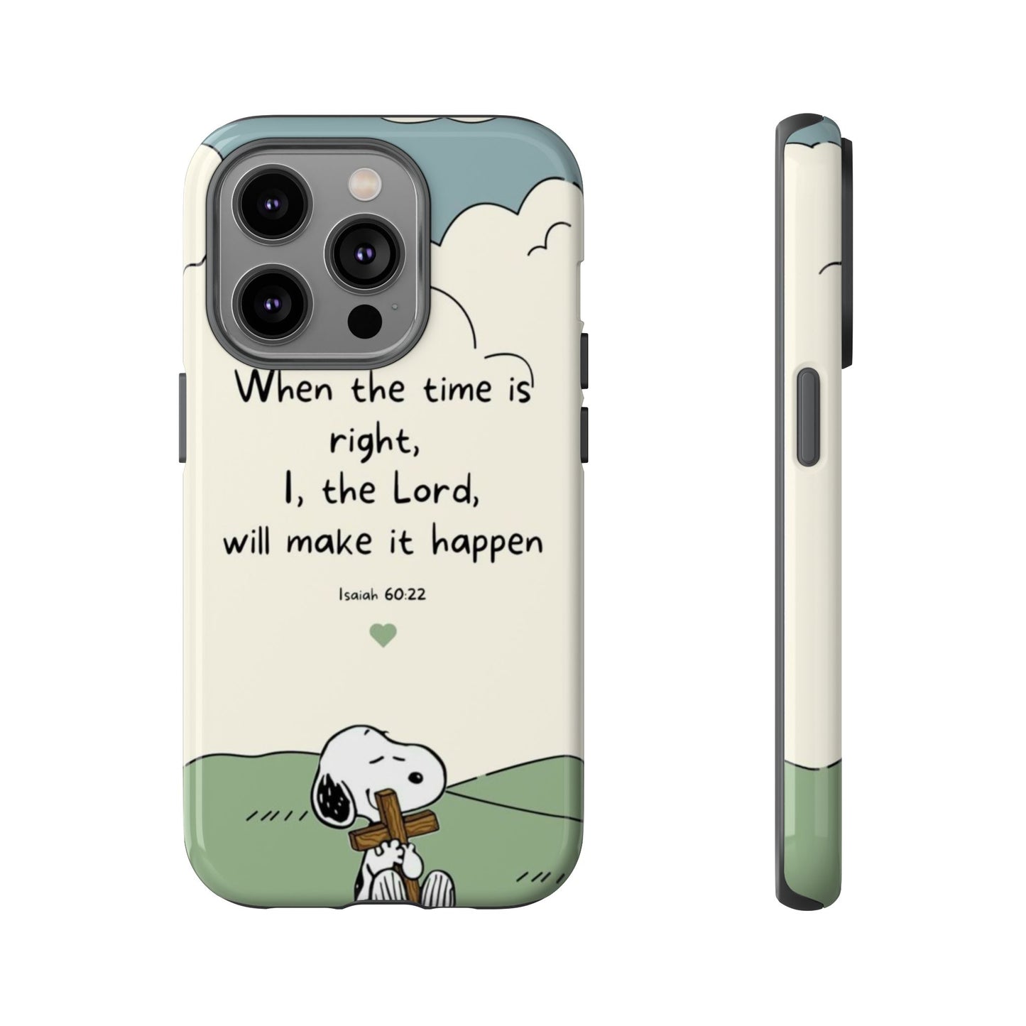 When The Time Is Right- Snoopy Tough Case