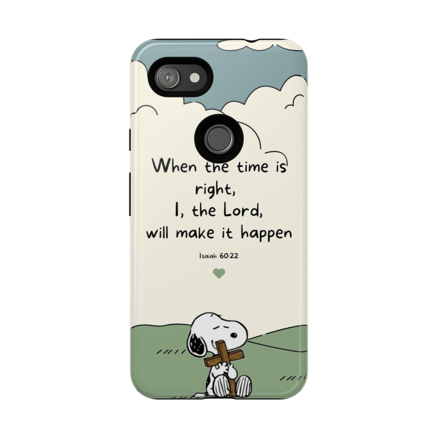 When The Time Is Right- Snoopy Tough Case