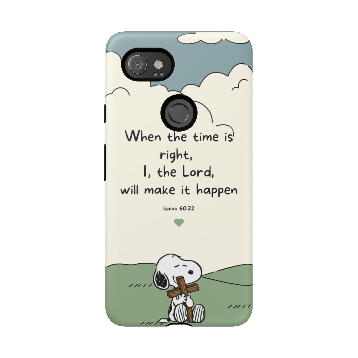 When The Time Is Right- Snoopy Tough Case