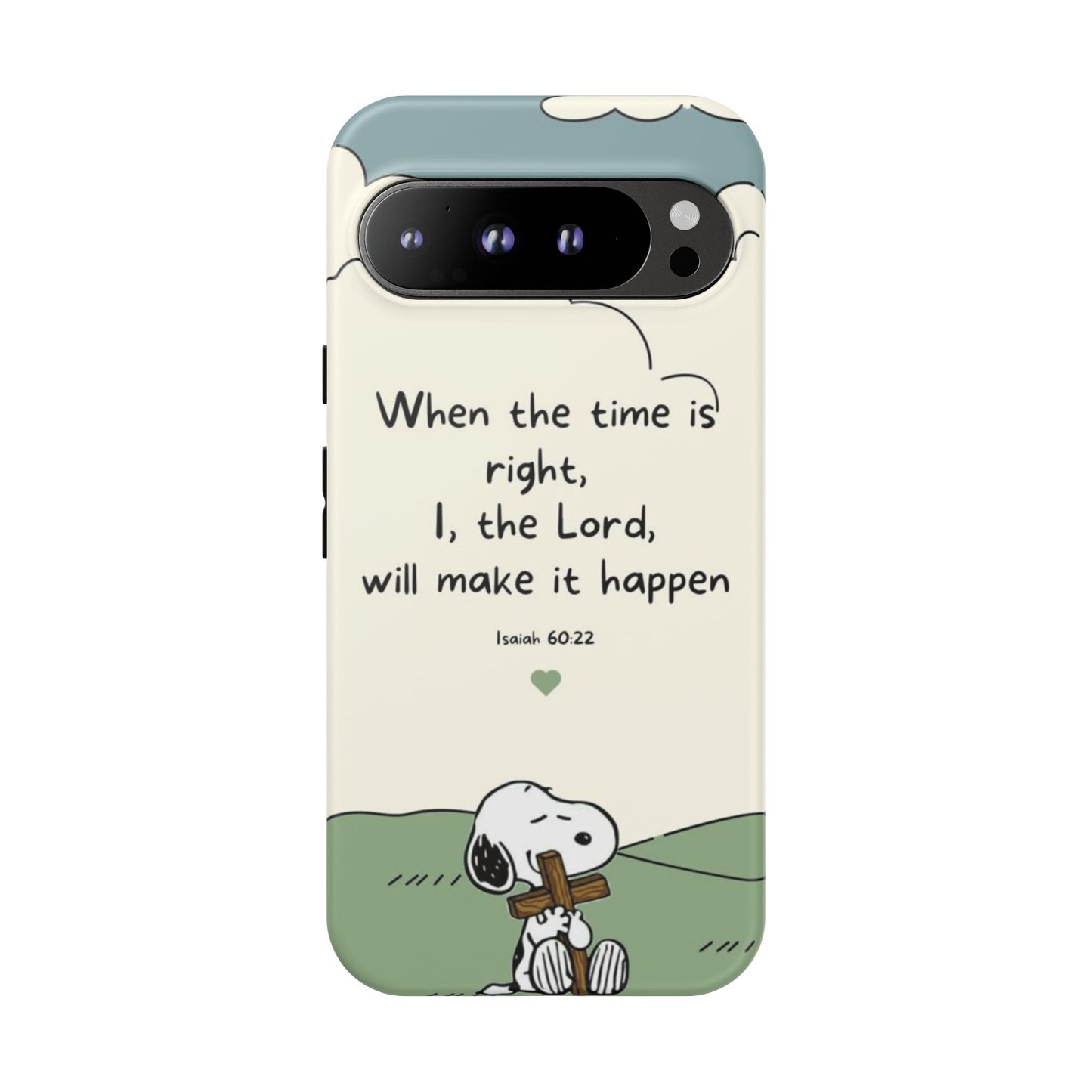 When The Time Is Right- Snoopy Tough Case