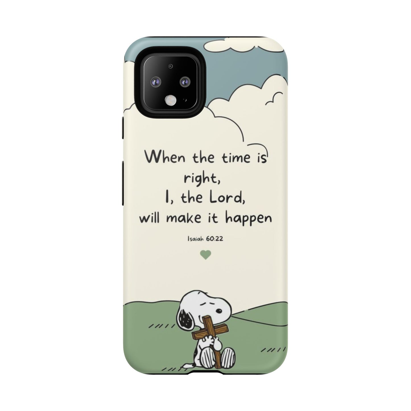 When The Time Is Right- Snoopy Tough Case