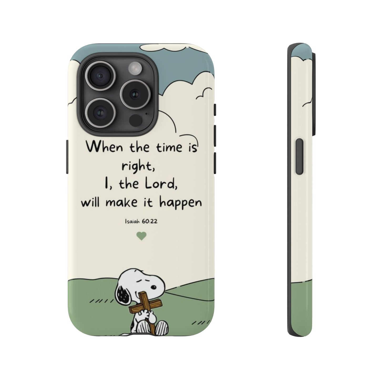 When The Time Is Right- Snoopy Tough Case