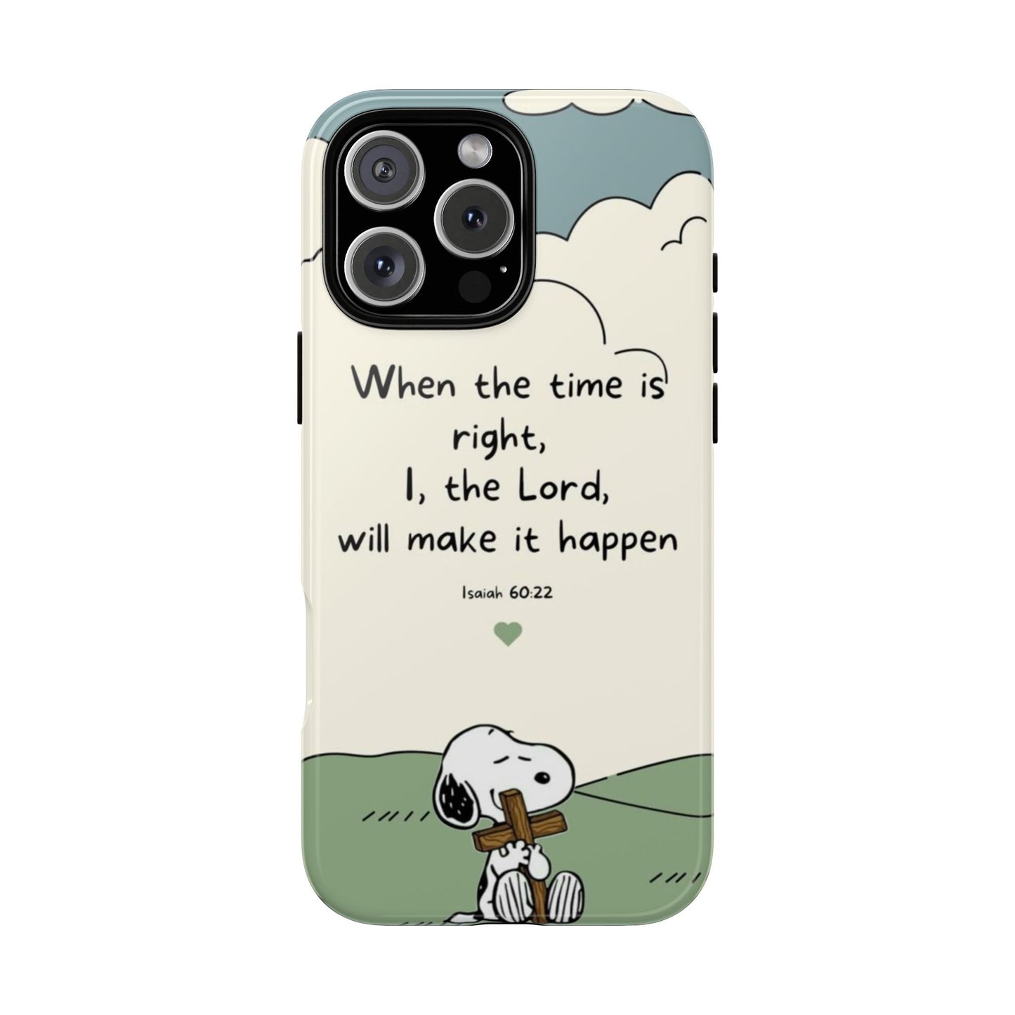When The Time Is Right- Snoopy Tough Case