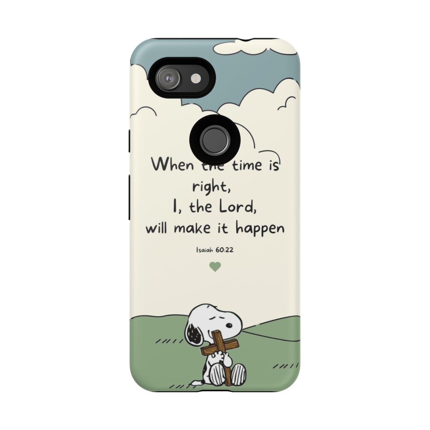 When The Time Is Right- Snoopy Tough Case